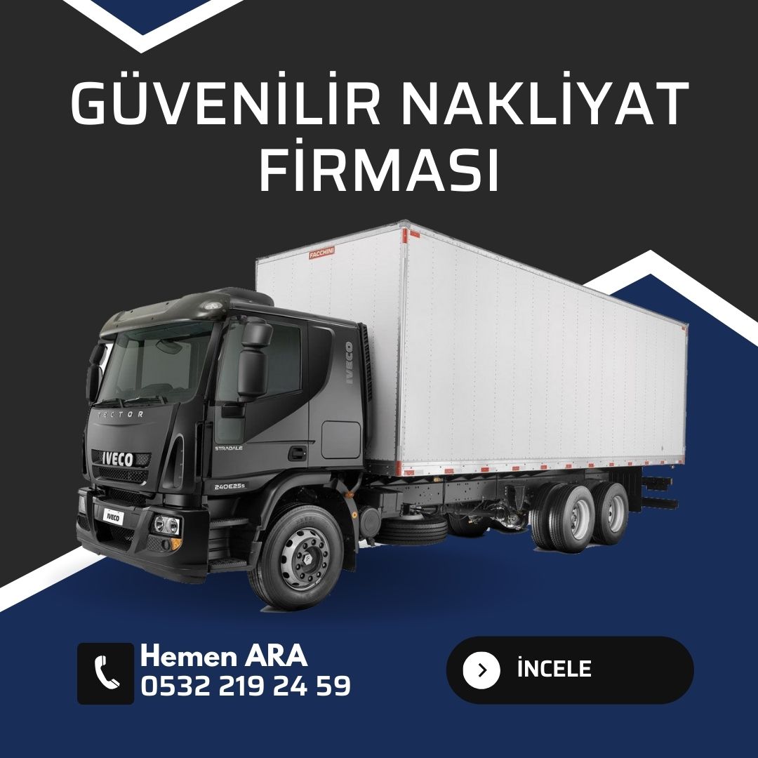 Güvenilir Nakliyat Firması