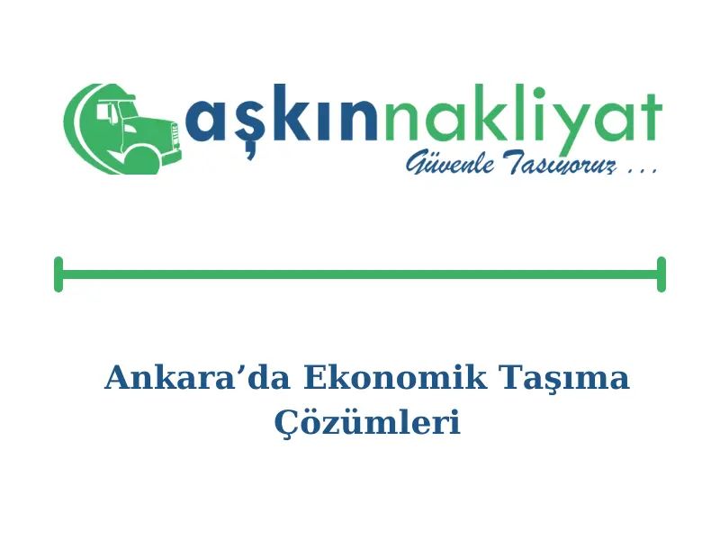 ankara-da-ekonomik-tasima-cozumleri